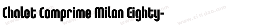 Chalet Comprime Milan Eighty字体转换